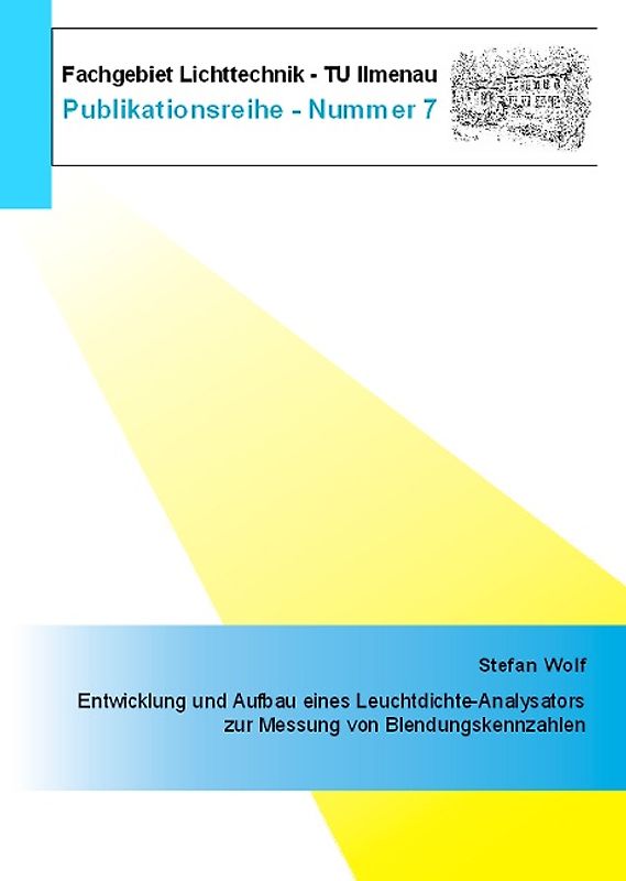 Entwicklung und Aufbau eines Leuchtdichte-Analysators zur Messung von Blendungskennzahlen