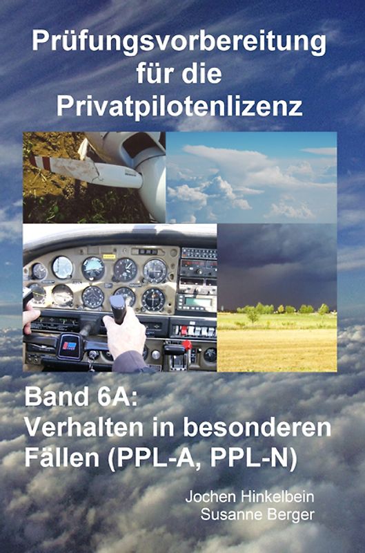 Prüfungsvorbereitung für die Privatpilotenlizenz / Verhalten in besonderen Fällen