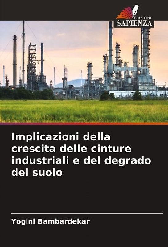 Implicazioni della crescita delle cinture industriali e del degrado del suolo