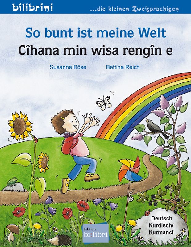 So bunt ist meine Welt (Deutsch-Kurdisch/Kurmancî)