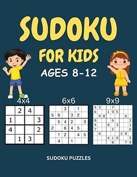 Sudoku for Kids Ages 8-12: 200+ Easy Sudoku for Kids and Beginners with Solutions