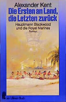 Die ersten an Land, die Letzten zurück. Philip Blackwood und die Royal Marines