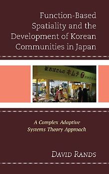 Function-Based Spatiality and the Development of Korean Communities in Japan