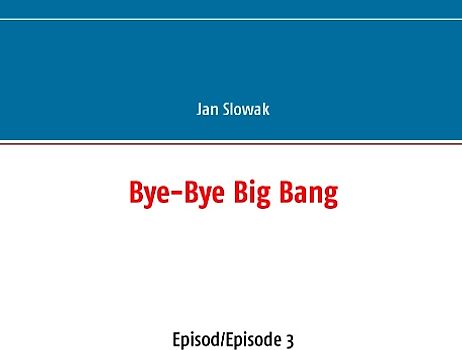 Bye-Bye Big Bang