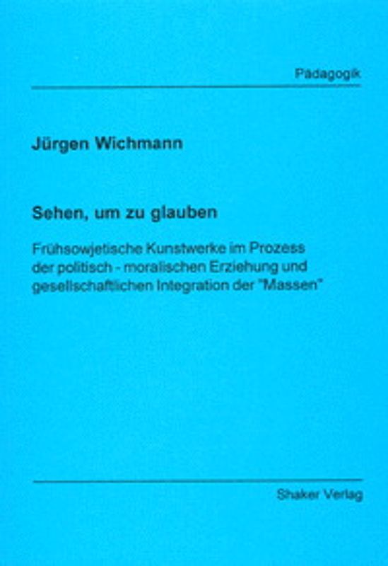Sehen, um zu glauben