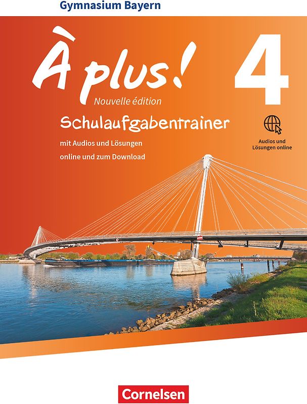 À plus ! - Französisch als 1. und 2. Fremdsprache - Bayern - Ausgabe 2017 - Band 4