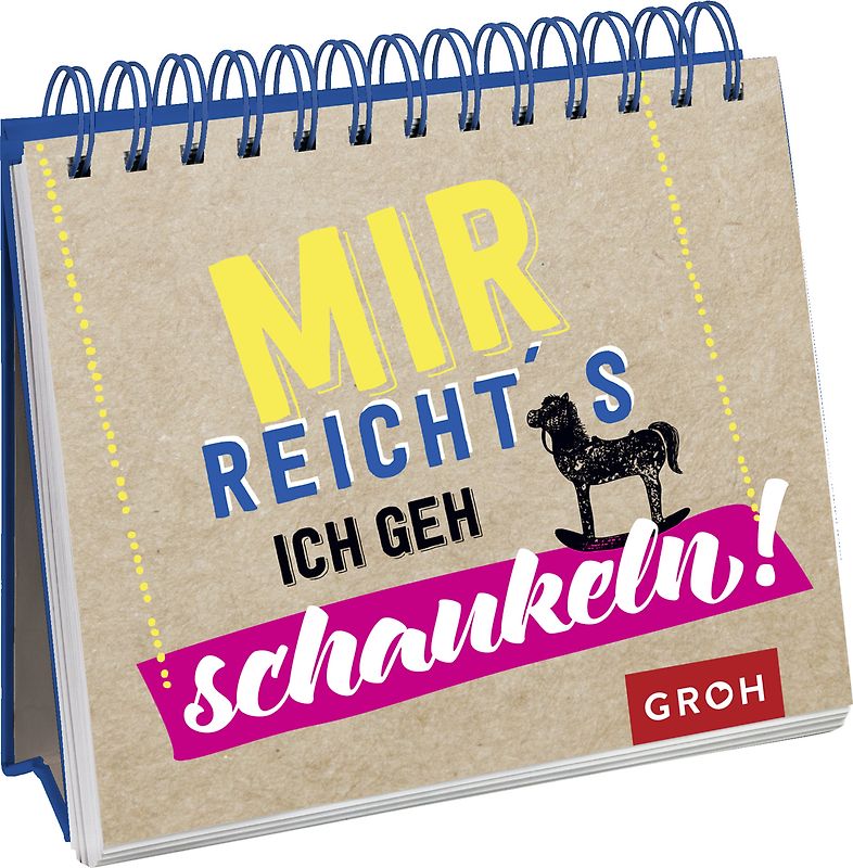 Mir reicht's. Ich geh schaukeln.