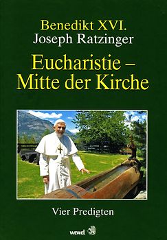 Eucharistie - Mitte der Kirche
