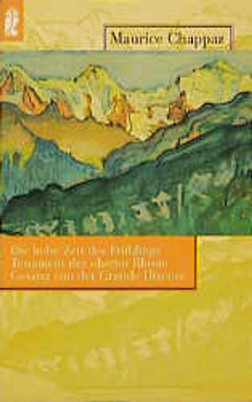 Die hohe Zeit des Frühlings. Testament der oberen Rhone