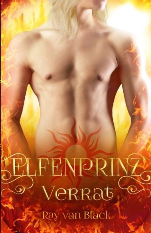 Elfenprinz, Band 2: Verrat - Fantasy Romance (Elfenprinz Reihe, Band 2)