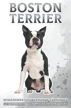 Boston Terrier: Wissenswertes über Hunde für Kinder #43