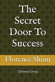 The Secret Door To Success: Christain Living