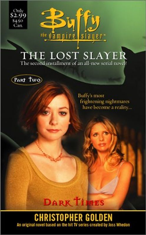 The Dark Times: Lost Slayer Serial Novel part 2 (Buffy the Vampire Slayer Lost Slayer)