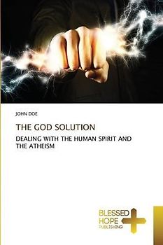 THE GOD SOLUTION