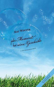 jeder Moment hat seine Geschichte