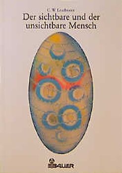 Der sichtbare und der unsichtbare Mensch