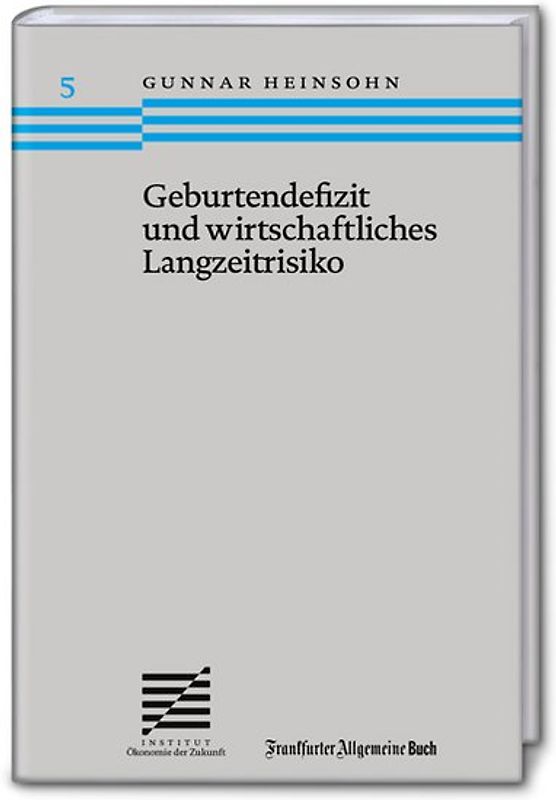 Geburtendefizit und wirtschaftliches Langzeitrisiko