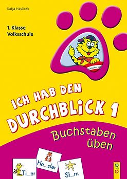 Ich hab den Durchblick 1 - Buchstaben üben