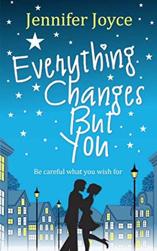 Everything Changes But You