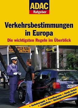 ADAC Ratgeber Auto und Reisen - Europäische Verkehrsbestimmungen