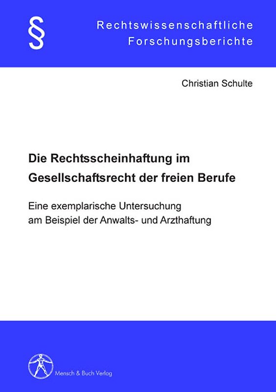 Die Rechtsscheinhaftung im Gesellschaftsrecht der freien Berufe