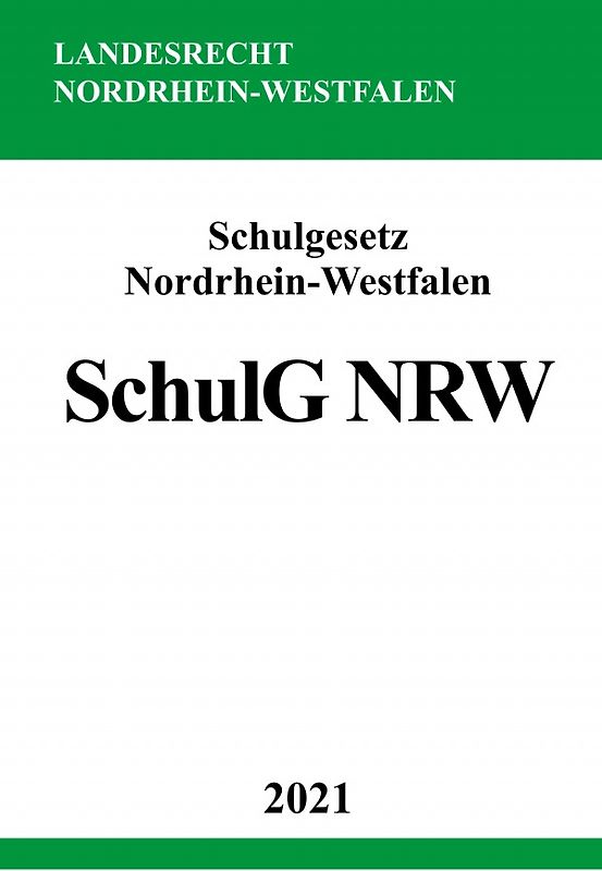 Schulgesetz Nordrhein-Westfalen (SchulG NRW)