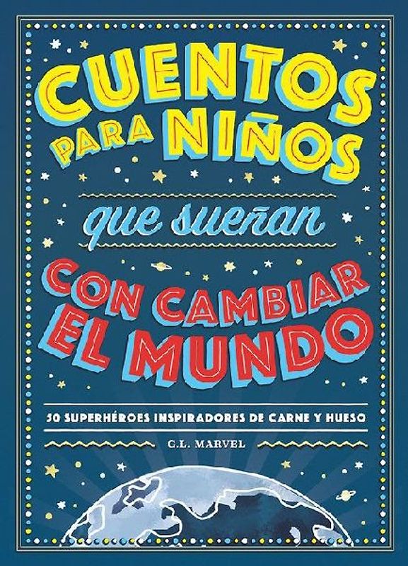 Cuentos Para Niños Que Sueñan Con Cambiar El Mundo -V2*