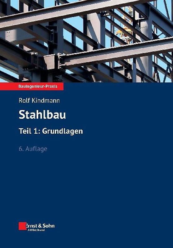Stahlbau: Teil 1: Grundlagen