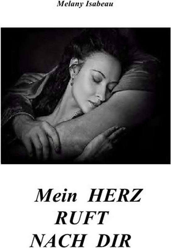 Mein Herz ruft nach dir