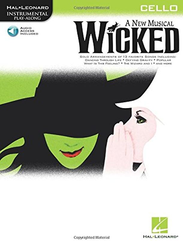 Instrumental Play-Along Wicked (Cello) Vlc Book/Cd (Hal-Leonard Instrumental Play-Along): A New Musical - Cello