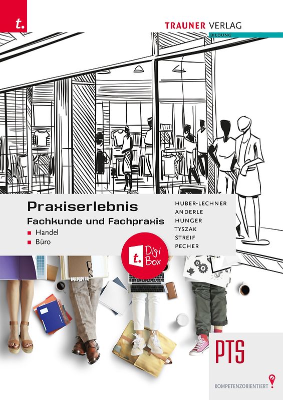 Praxiserlebnis - Fachkunde und Fachpraxis – Handel-Büro PTS + TRAUNER-DigiBox