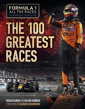 Formula 1 All the Races: The 100 Greatest Races