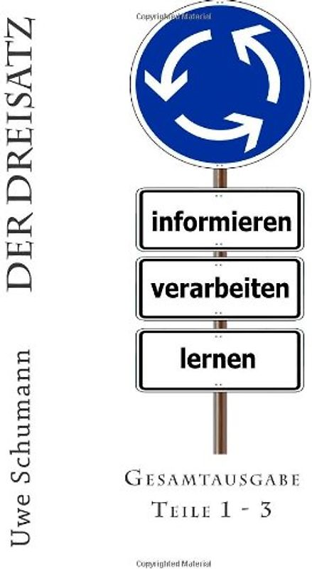 Der Dreisatz: Erklärungen, Aufgaben, Lösungen - Schumann, Uwe