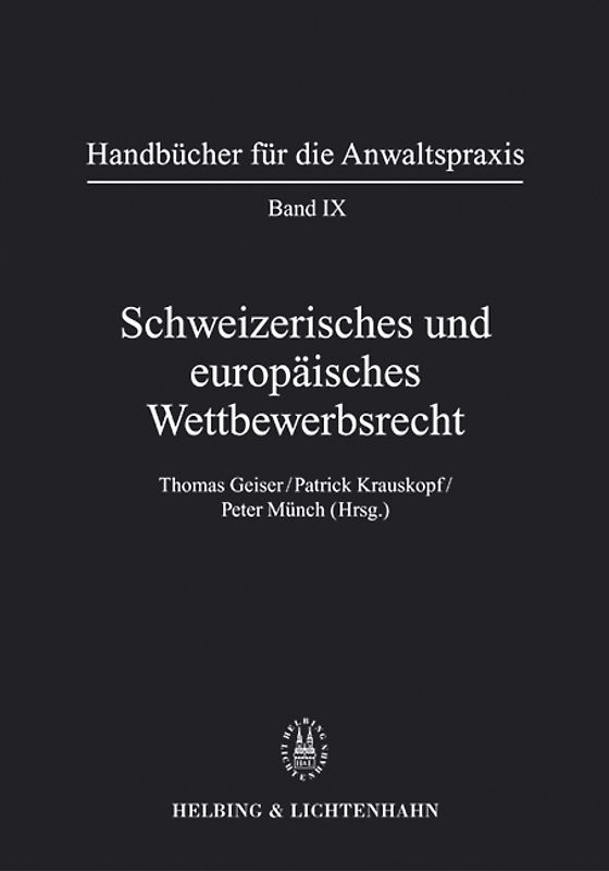 Schweizerisches und europäisches Wettbewerbsrecht