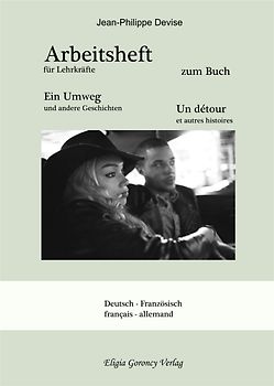 Arbeitsheft zum Buch Ein Umweg und andere Geschichten