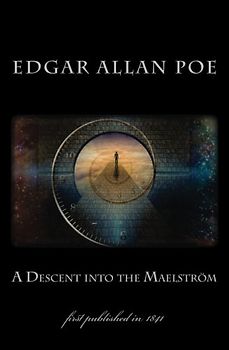 A Descent into the Maelstrom: first published in 1841 (1st. Page Classics, Band 5)