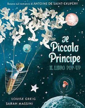 Il piccolo principe. Il libro pop up
