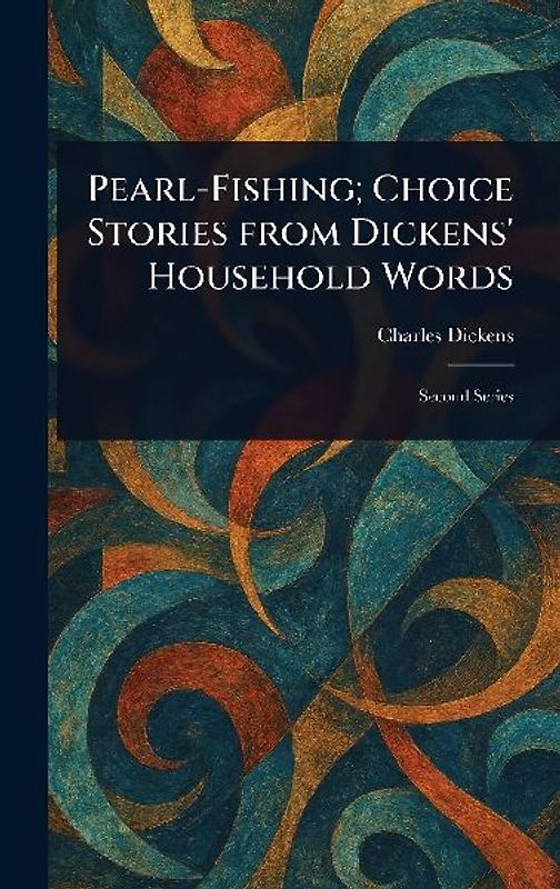 Pearl-Fishing; Choice Stories From Dickens' Household Words