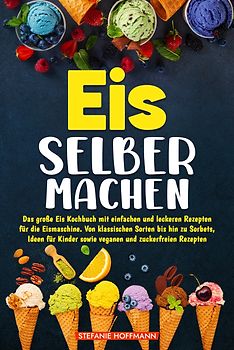 Eis selber machen