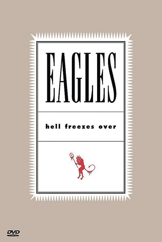 The Eagles - Hell Freezes Over