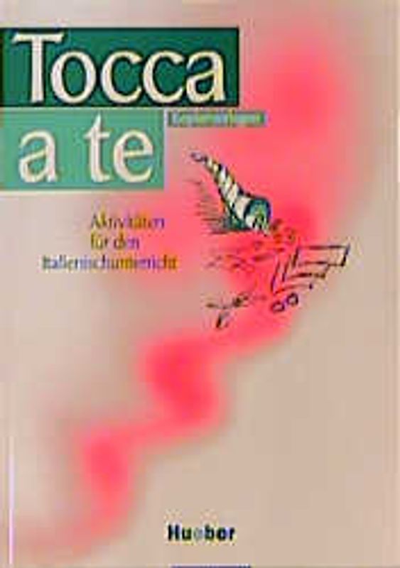 Tocca a te - Aktivitäten für den Italienischunterricht