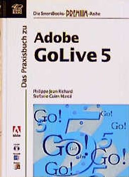 Das Praxisbuch zu Adobe GoLive 5