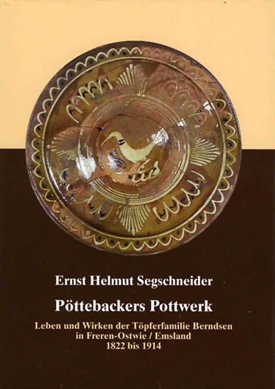Emsland /Bentheim. Beiträge zur neueren Geschichte / Bd. 18 Pöttebackers Pottwerk
