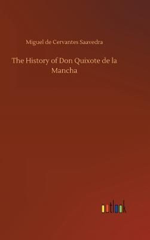 The History of Don Quixote de la Mancha