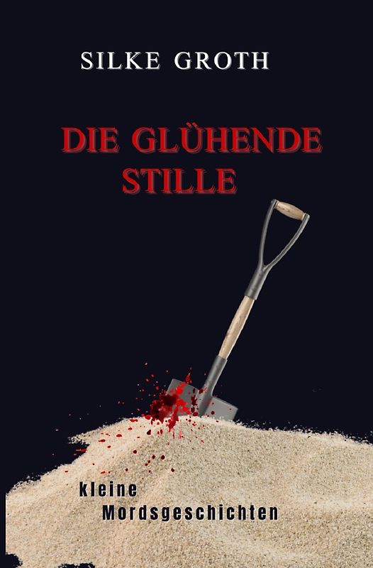Die glühende Stille