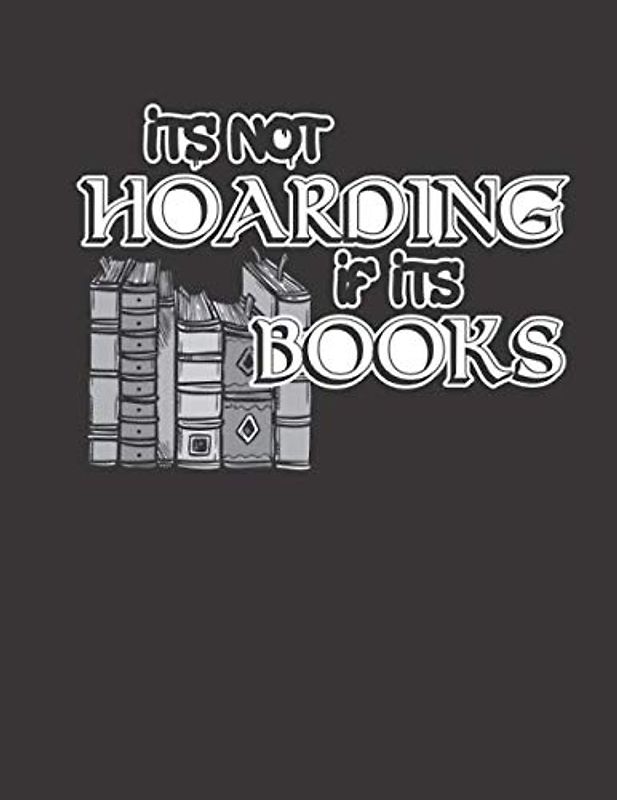 Meine Lieblings Bücher: Tagebuch für Buchliebhaber ♦ Bewerte und erinnere dich an alle gelesenen Bücher ♦ Für über 100 Bücher ♦ Großzügiges A4+ Format ♦ Motiv: Hoarding books