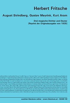 August Strindberg, Gustav Meyrink, Kurt Aram: Drei magische Dichter und Deuter [Reprint der Originalausgabe von 1935] - Fritsche, Herbert