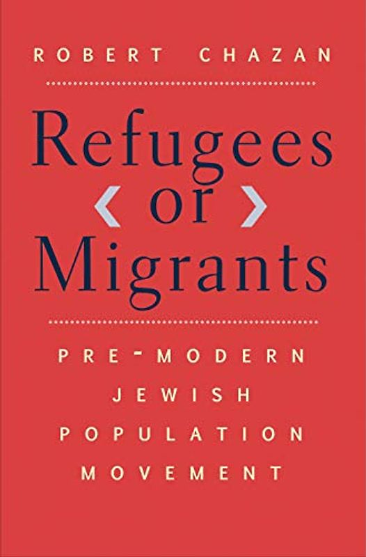 Refugees or Migrants: Pre-Modern Jewish Population Movement