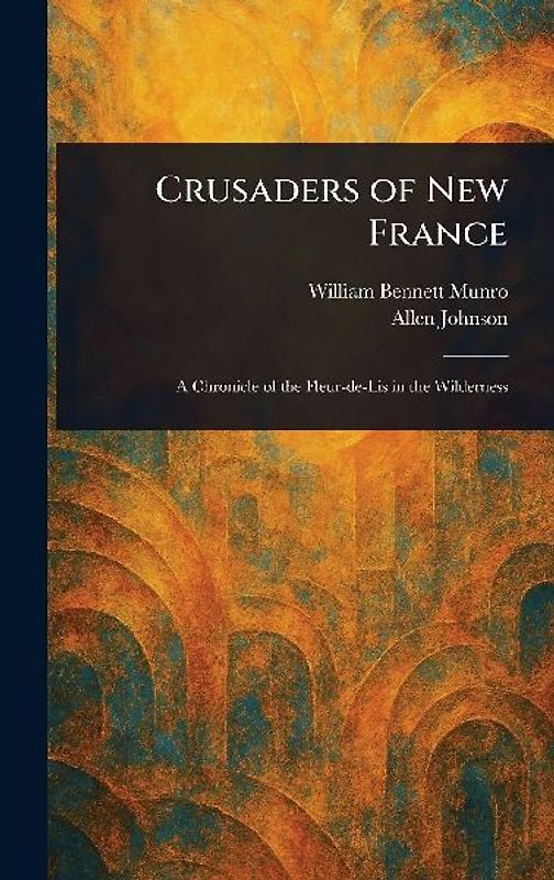 Crusaders of New France