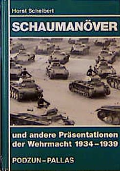 Schaumanöver und andere Präsentationen der Wehrmacht 1934-1939